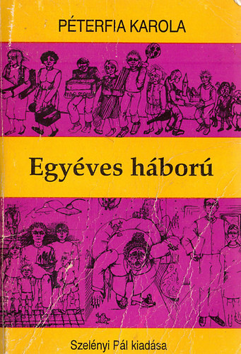 P�terfia Karola - Egy�ves h�bor�