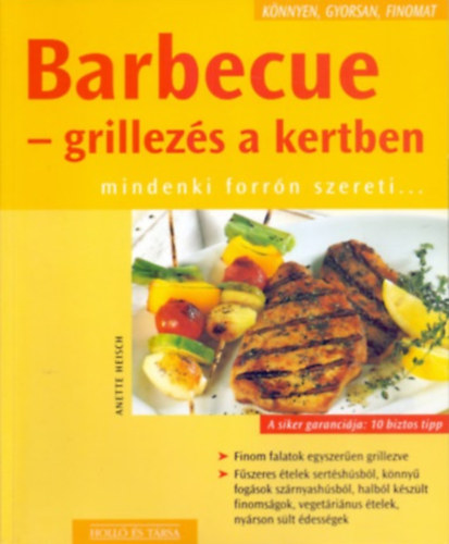 Anette Heisch - Barbecue - grillezs a kertben (mindenki forrn szereti...)