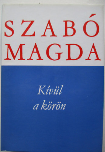 Szab Magda - Kvl a krn