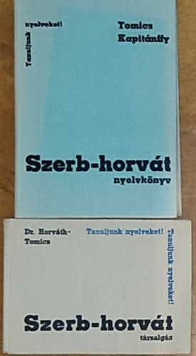 Dr. Tomics-Kapitnffy Horvth - 2db szerb-horvt nyelvknyv - Dr. Horvth-Tomics-Szerb-horvt trsalgs, Tomics-Kapitnffy-Szerb-horvt nyelvknyv