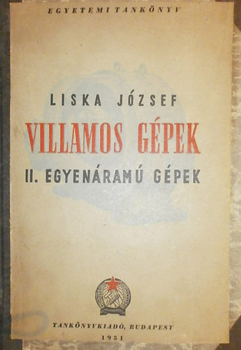 Liska J�zsef - Villamos g�pek II. - Egyen�ram� g�pek
