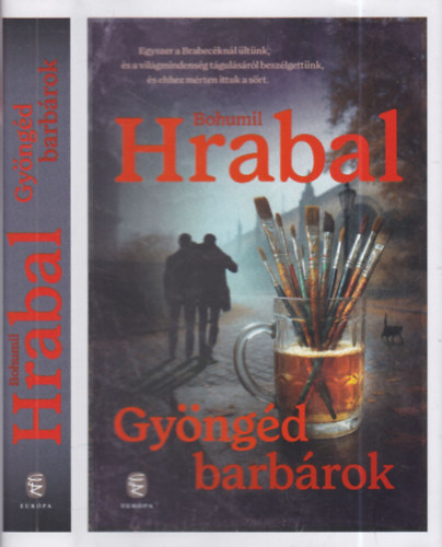 Bohumil Hrabal - Gy�ng�d barb�rok