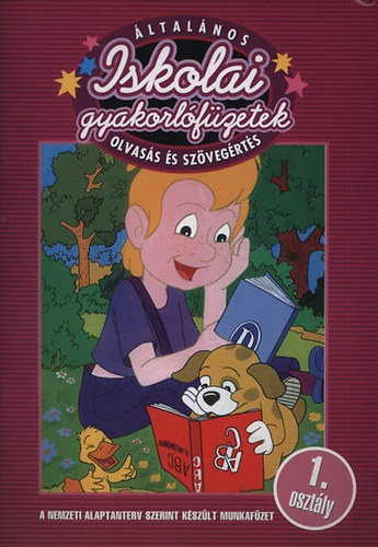 Kalatovicsn Sle Gyngyi - ltalnos iskolai gyakorlfzetek - Olvass s szvegrts 1. osztly