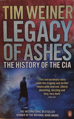 Tim Weiner - Legacy of Ashes: The History of the CIA