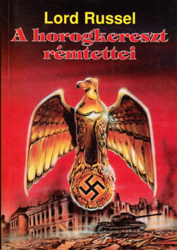 Lord Russel - A horogkereszt r�mtettei