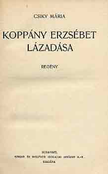 Csiky Mária - Koppány erzsébet lázadása