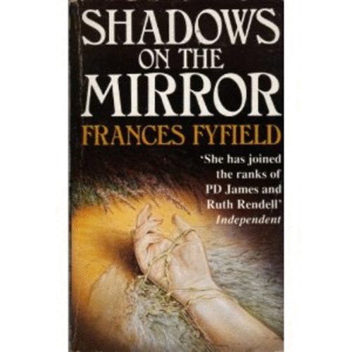 Frances Fyfield - Shadows on the Mirror