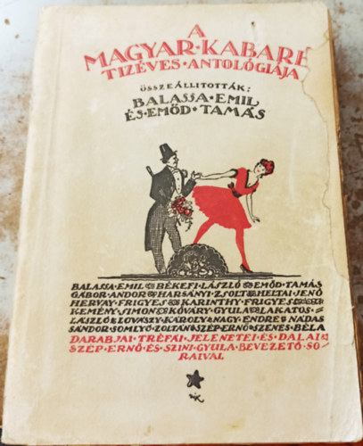 Balassa Emil-Em�d Tam�s  (�ssze�ll�tott�k) - A magyar kabar� t�z�ves antol�gi�ja