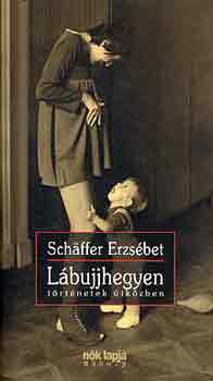 Sch�ffer Erzs�bet - L�bujjhegyen - t�rt�netek �tk�zben