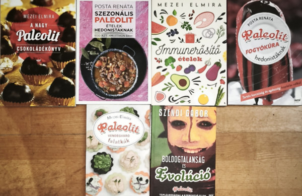 Mezei Elmira, Szendi Gábor Posta Renáta - 6db paleolit táplálkozással kapcsolatos könyv - Mezei-A nagy paleolit csokoládékönyv, Immunerősítő ételek, Paleolit vendégváró falatkák, Posta-Szezonális paleolit ételek hedonistáknak, Paleolit fogyókúra hedonistáknak, Szendi-Bol