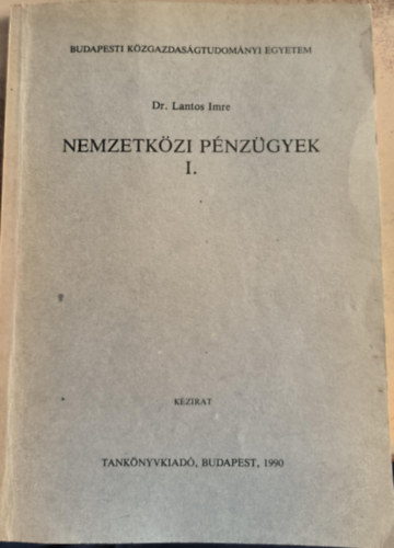 Dr. Lantos Imre - Nemzetk�zi p�nz�gyek I.