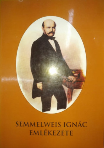 Gazda Istvn  (szerk.) - Semmelweis Ignc emlkezete II.