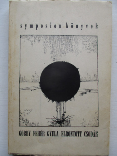 Gobby Fehr Gyula - Elrontott csodk