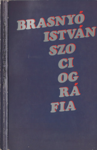 Brasny� Istv�n - Szociogr�fia