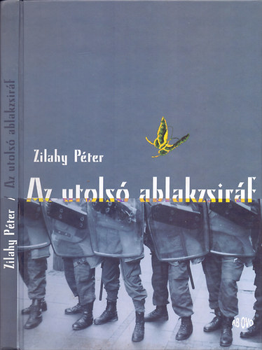 Zilahy P�ter - Az utols� ablakzsir�f (�t �ven fel�lieknek)