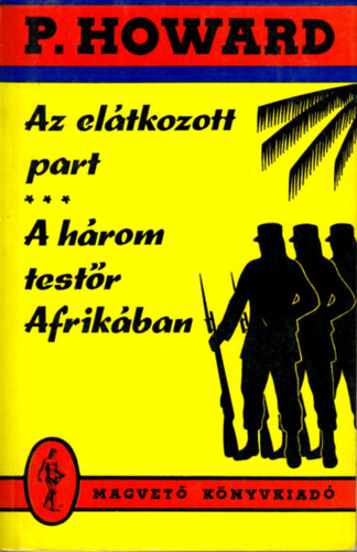 P. Howard - Az elátkozott part-A három testőr Afrikában
