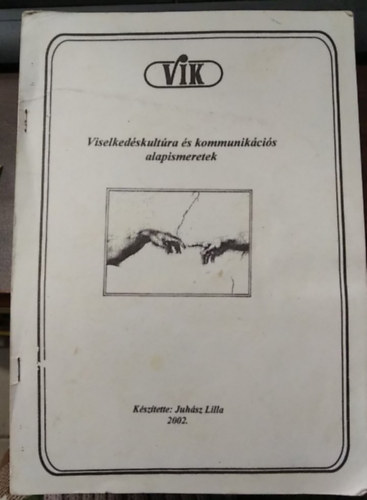 Juh�sz Lilla - Viselked�skult�ra �s kommunik�ci�s alapismeretek