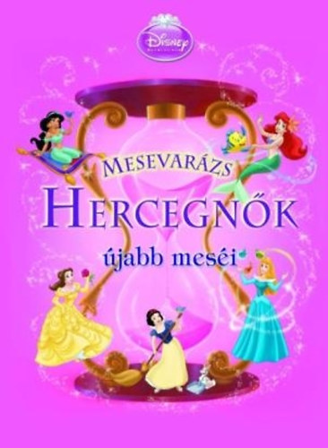 Walt Disney - Mesevarzs - Hercegnk jabb mesi