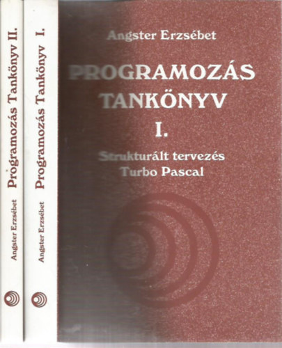 Angster Erzs�bet - Programoz�s tank�nyv I-II. - Strukt�r�lt tervez�s Turbo Pascal