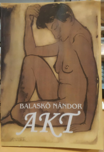 Orb�n Istv�n Balask� N�ndor - Akt (Balask� N�ndor)