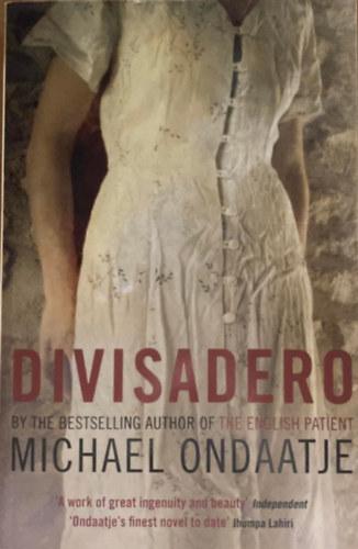 Michael Ondaatje - Divisadero