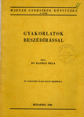 Dr. Radnai Béla - Gyakorlatok beszédírással