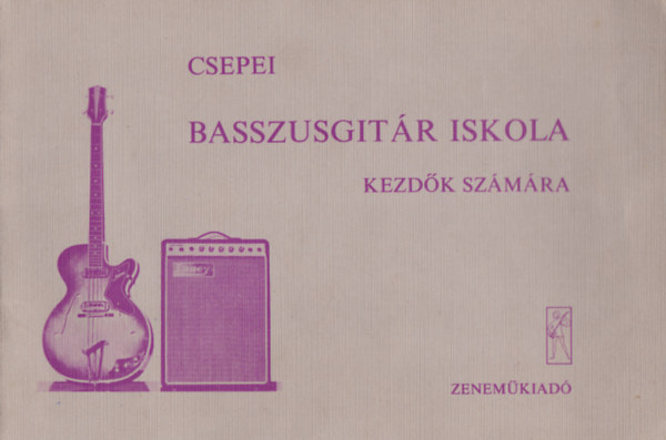 Csepei Tibor - Basszusgitr iskola kezdk szmra