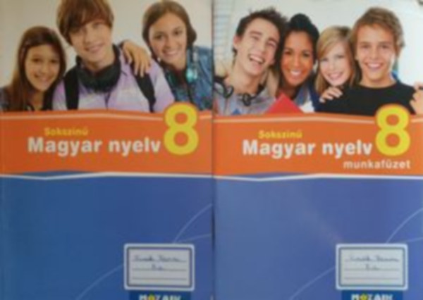 Bern�th Magdolna, Patonain� K�k�nyesi Katalin L�n�rd Judit - Soksz�n� magyar nyelv 8. - Tank�nyv + Munkaf�zet