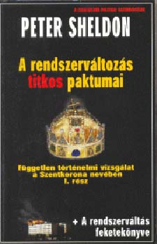 Peter Sheldon - A rendszerv�ltoz�s titkos paktumai