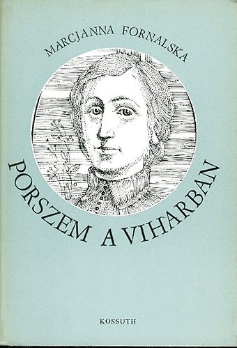 Marcjanna Fornalska - Porszem a viharban (N�k a t�rt�nelemben)