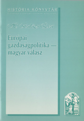 H. Balzs va - Eurpai gazdasgpolitika - magyar vlasz
