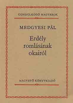 Medgyesi Pl - Erdly romlsnak okairl