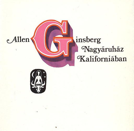 Allen Ginsberg - Nagyáruház Kaliforniában