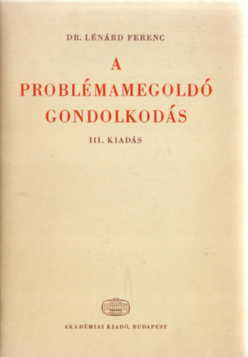 Lnrd Ferenc - A problmamegold gondolkods