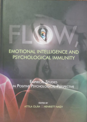Nagy Henriett Oláh Attila - Flow, Emotional Intelligence and Psychological Immunity