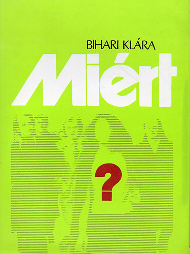 Bihari KL�ra - Mi�rt?