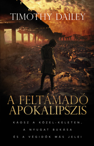 Timothy Dailey - A feltmad Apokalipszis