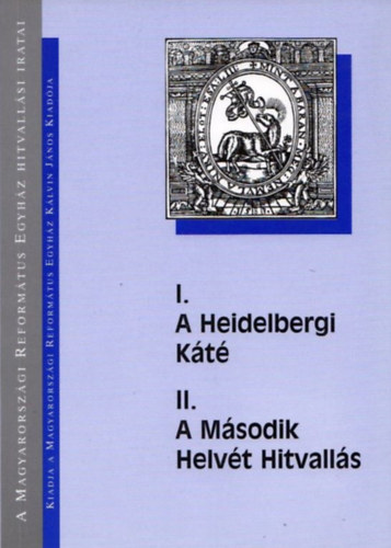 A Heidelbergi Kt - A Msodik Helvt Hitvalls