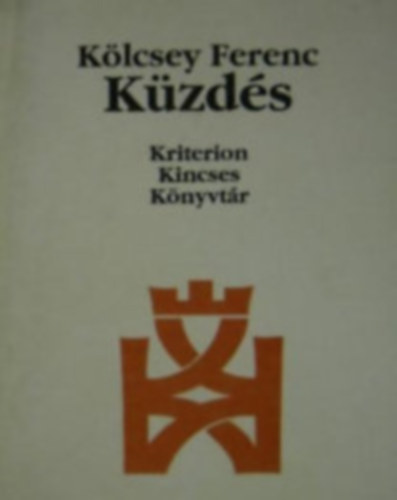 Kölcsey Ferenc - Küzdés
