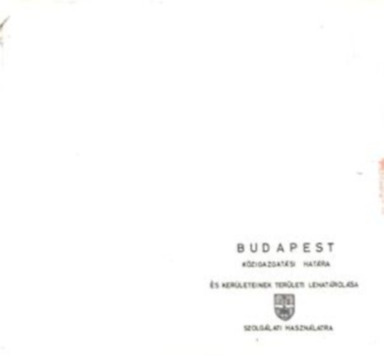 Budapest közigazgatási határa és kerületeinek területi lehatárolása