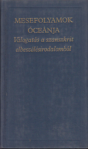 Mesefolyamok cenja I. (Vlogats a szanszkrit elbeszlsirodalombl)