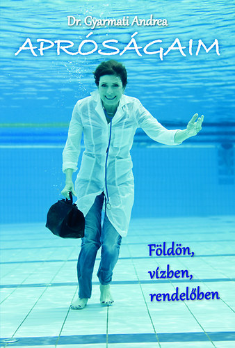Dr. Gyarmati Andrea - Apr�s�gaim