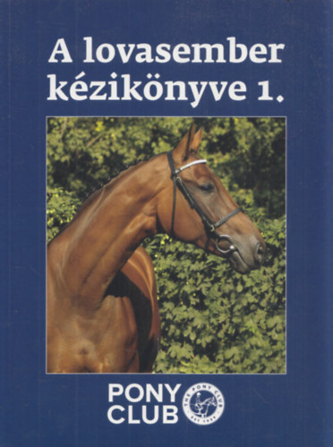 Ford.: Dr. Borucs Balzs - A lovasember kziknyve 1. Pony Club
