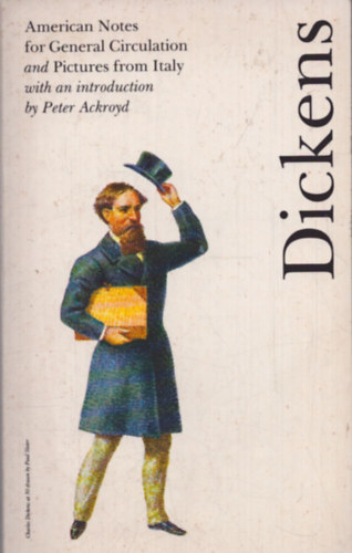Charles Dickens - American notes for general circulation and pictures from Italy