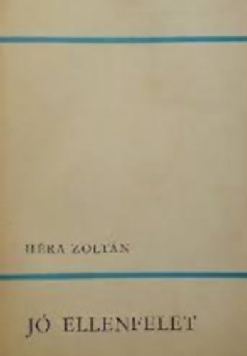 Héra Zoltán - Jó ellenfelet