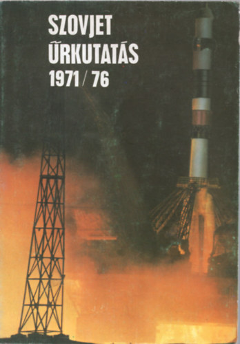 Galambos Tibor  (szerk.) - Szovjet rkutats 1971/76