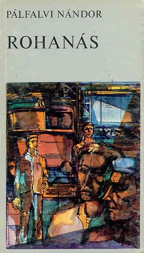 Pálfalvi Nándor - Rohanás