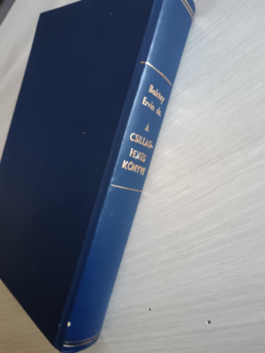 Baktay Ervin dr. - A csillagfejtés könyve - Az asztrológia elmélete és gyakorlata (Eredeti kiadás - nem reprint)