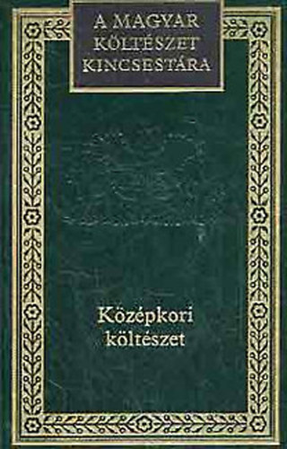 Kzpkori kltszet vlogats (A magyar kltszet kincsestra 79.ktet)