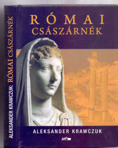 Aleksander Krawczuk - Római császárnék